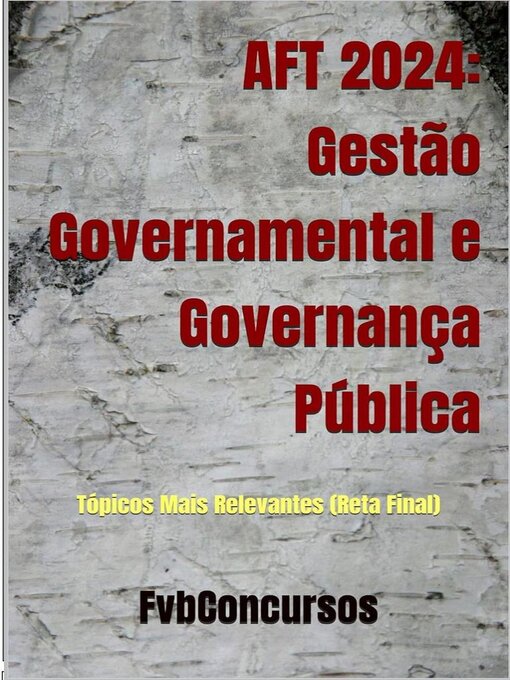 Title details for Gestão Governamental e Governança Pública (AFT) by Flávio Vieira - Available